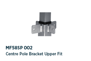 Centre pole bracket upper fit - MF58SP 002